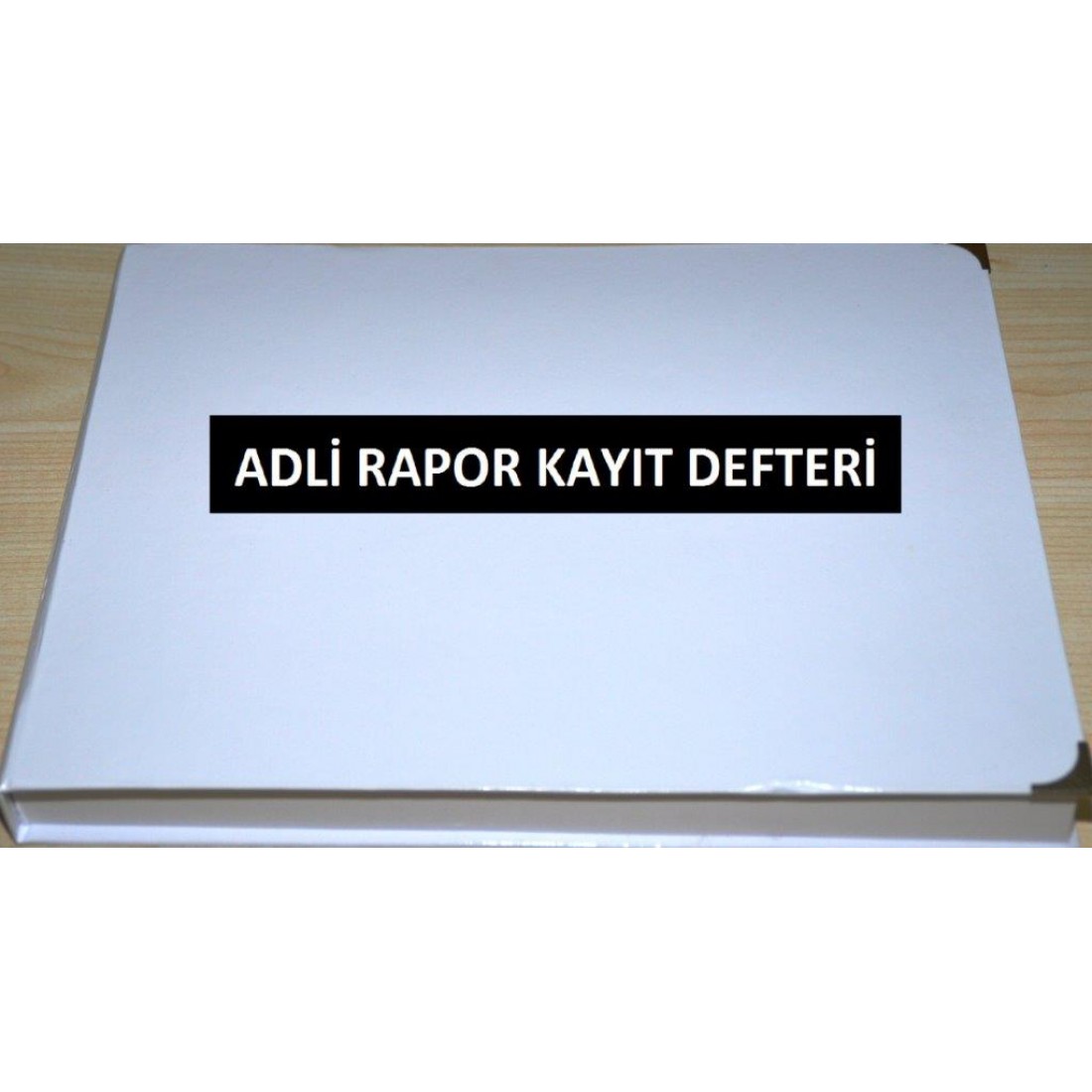Adli Rapor Kayıt Defteri 001 - 200 Numaralı